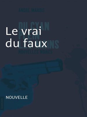 cover image of Le vrai du faux
